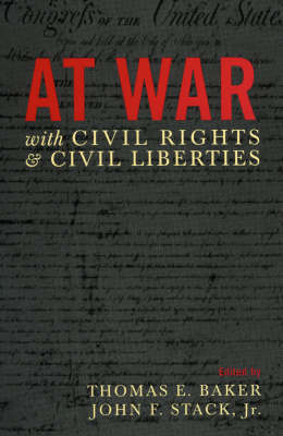 At War with Civil Rights and Civil Liberties - 