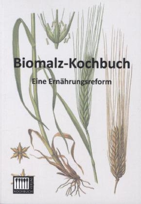 Biomalz-Kochbuch -  Anonym