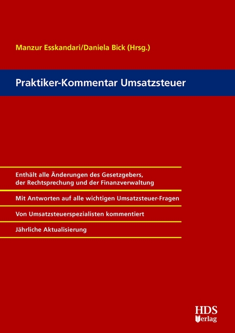 Praktiker-Kommentar Umsatzsteuer - Ralf Alefs, Bernhard Becht, Adrian Cloer, Michael Connemann, Brigitte Dankl, Marcus Ermers, Stefan Greif, J&ouml;rg W. Hellmer, Dennis Klein, Torsten Krause, Franziska Leich, Jochen Meyer-Burow, Andre Ossinger, Klaus Pientka, Matthias Trinks, Holger Raudszus, Christian Reiter, Ashok Riehm, Carsten Timm, Hans-Hinrich von C&ouml;lln, Michael Stahlschmidt, Norbert Tonner, Frank Weigand