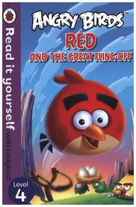 Angry Birds: Red and the Great Fling-off - Read it yourself with Ladybird