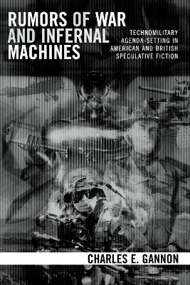 Rumors of War and Infernal Machines - Charles E. Gannon