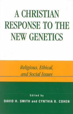 A Christian Response to the New Genetics
