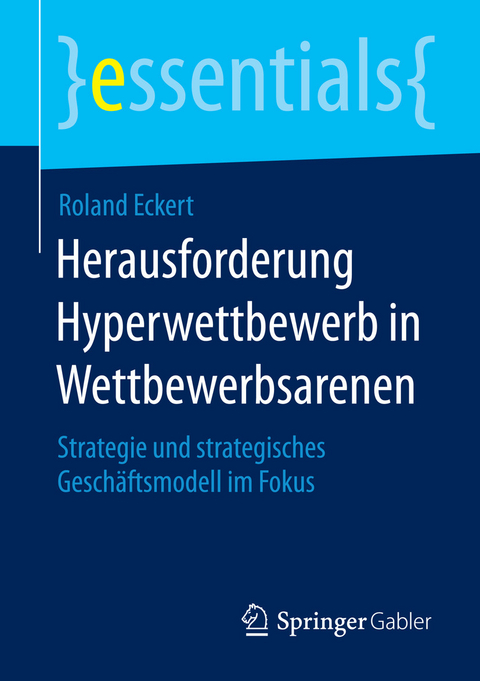 Herausforderung Hyperwettbewerb in Wettbewerbsarenen - Roland Eckert