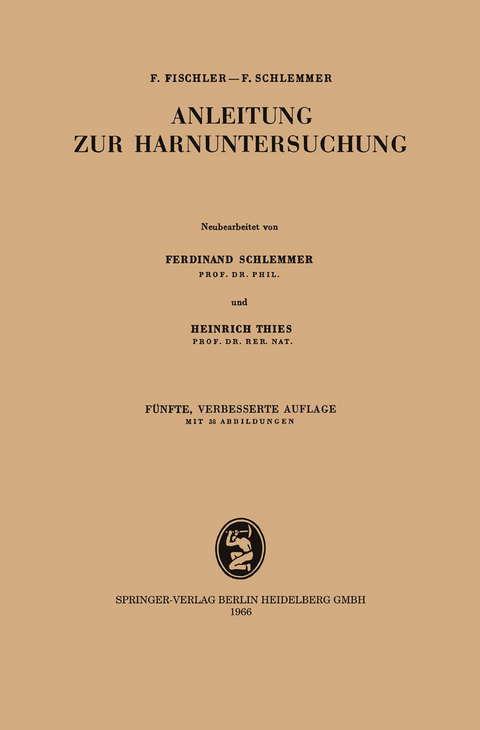 Anleitung zur Harnuntersuchung - Franz Fischler, Ferdinand Schlemmer