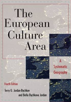 The European Culture Area - Bella Bychkova Jordan, Terry G. Jordan-Bychkov