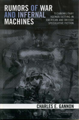 Rumors of War and Infernal Machines - Charles E. Gannon