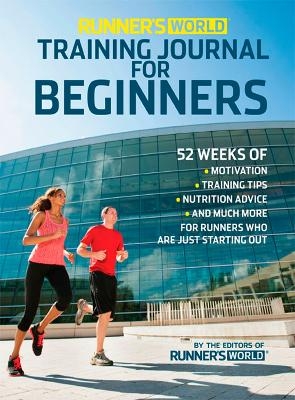 Runner's World Training Journal for Beginners -  Editors of Runner's World Maga