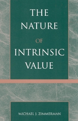 The Nature of Intrinsic Value - Michael J. Zimmerman