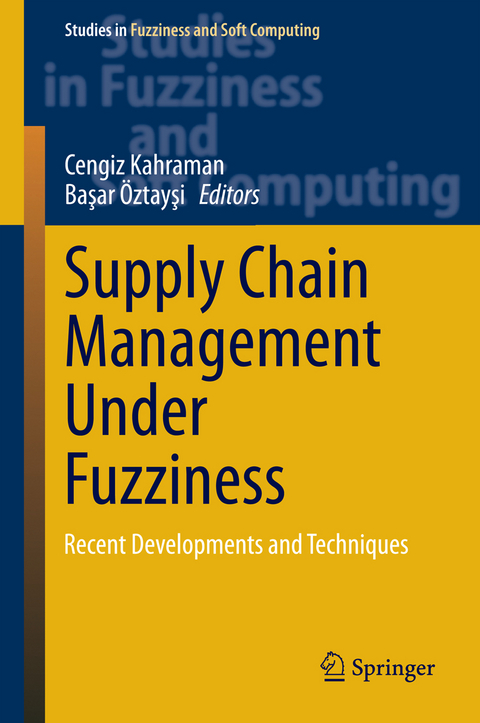 Supply Chain Management Under Fuzziness - 