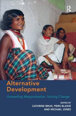 Alternative Development - Cathrine Brun, Piers Blaikie