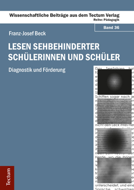 Lesen sehbehinderter Sch&uuml;lerinnen und Sch&uuml;ler - Franz-Josef Beck