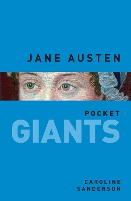 Jane Austen: pocket GIANTS - Caroline Sanderson