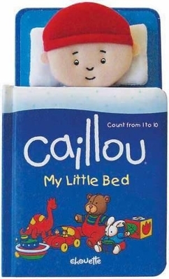 Caillou: My Little Bed