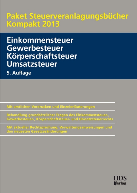 Paket Steuerveranlagungsb&uuml;cher Kompakt 2013 - Thomas Arndt, Uwe Perbey, Markus Deutsch, Annette L&auml;hn