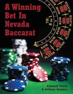 A Winning Bet in Nevada Baccarat - Edward Thorp, William Walden