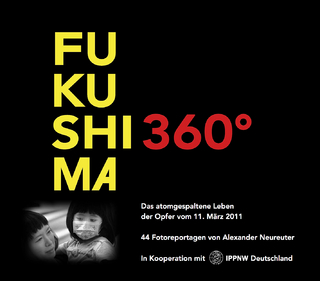 Fukushima 360º – Das atomgespaltene Leben der Opfer vom 11. März 2011