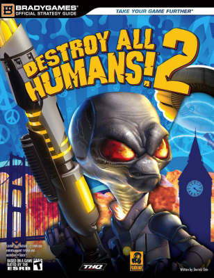 Destroy All Humans! 2 Official Strategy Guide