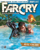 Far Cry&trade; Official Strategy Guide - Tim Bogenn, Phillip Hansen