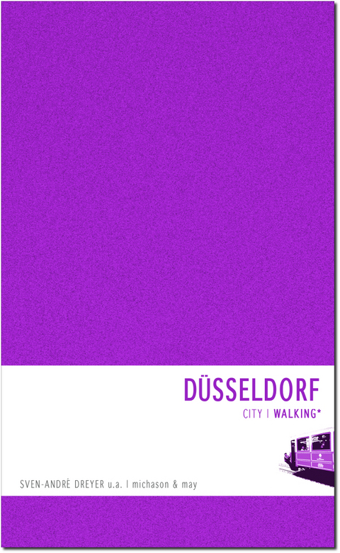 D&uuml;sseldorf Walking - Sven-Andr&eacute; Dreyer, Pamela Broszat, Gesa Evers, Philipp Holstein, Richard Gleim, Alexandra Wehrmann, Britta Meyer, Peter Koebel, Heinrich Heine, Martin Halotta