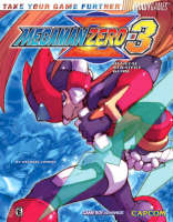 Mega Man&reg; Zero 3 Official Strategy Guide - Michael Lummis