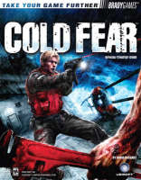 Cold Fear™ Official Strategy Guide