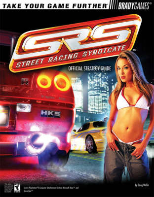 Street Racing Syndicate™ Official Strategy Guide
