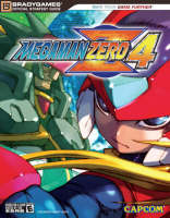Mega Man&reg; Zero 4 Official Strategy Guide -  BradyGames