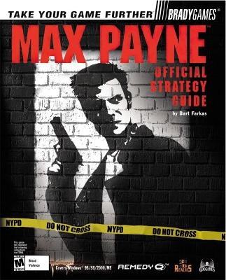Max Payne&trade; Official Strategy Guide - Bart G. Farkas