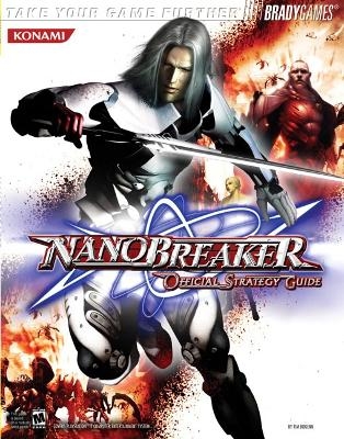 Nanobreaker™ Official Strategy Guide