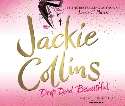 Drop Dead Beautiful - Jackie Collins
