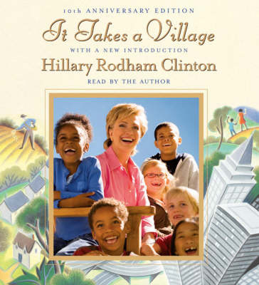 It Takes a Village - Hillary Rodham Clinton