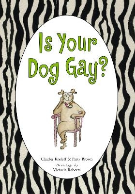 Is Your Dog Gay?