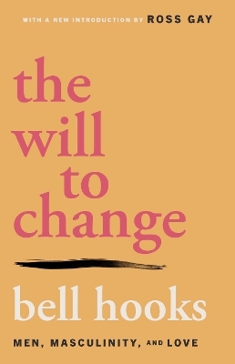 The Will to Change - Bell Hooks