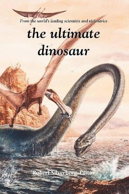 The Ultimate Dinosaur - Roberg Silverberg