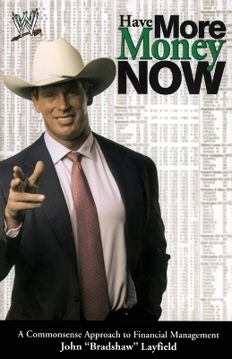 Have More Money Now - John Bradshaw Layfield