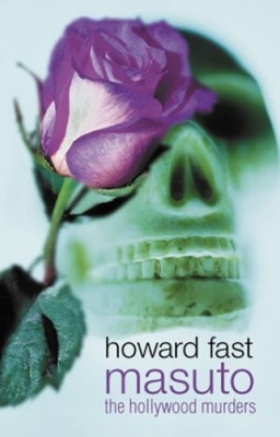 Masuto: The Hollywood Murders - Howard Fast