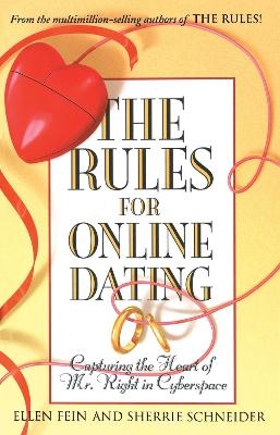 The Rules for Online Dating - Ellen Fein, Sherrie Schneider
