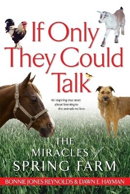 If Only They Could Talk - Bonnie Jones Reynolds, Dawn E. Hayman