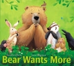 Bear Wants More - Karma Wilson