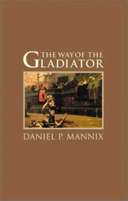 The Way of the Gladiator