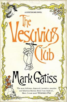 The Vesuvius Club - Mark Gatiss
