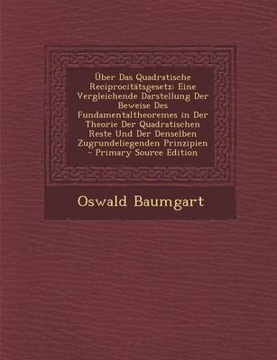 Uber Das Quadratische Reciprocitatsgesetz - Oswald Baumgart