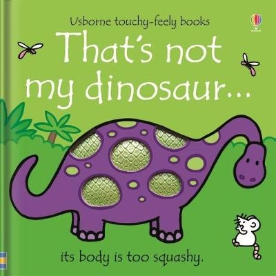 That's not my dinosaur&hellip; - Fiona Watt
