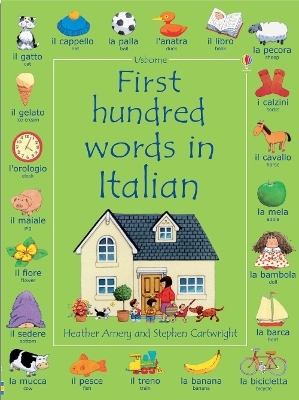 First Hundred Words in Italian - Heather Amery, Mairi Mackinnon