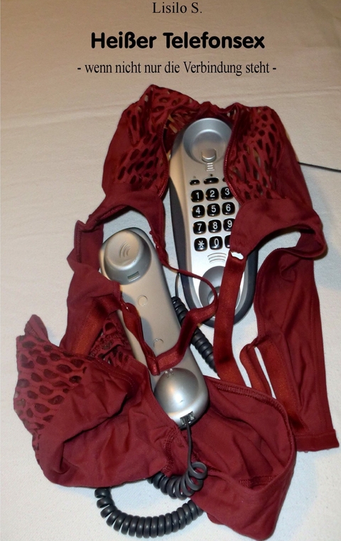 Hei&szlig;er Telefonsex - Lisilo S.