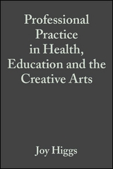 Professional Practice in Health, Education and the Creative Arts - 