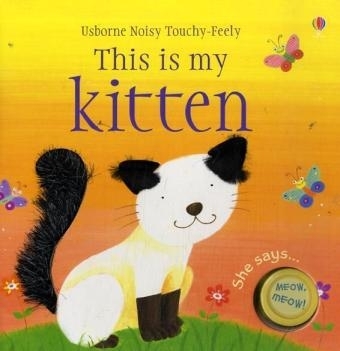 This is My Kitten - Fiona Watt
