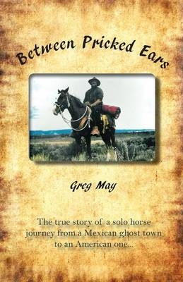 Between Pricked Ears - Greg May