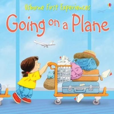 Going on a Plane - Anne Civardi