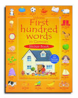 First Hundred Words In German Sticker book - Heather Amery, Stephen Cartwright